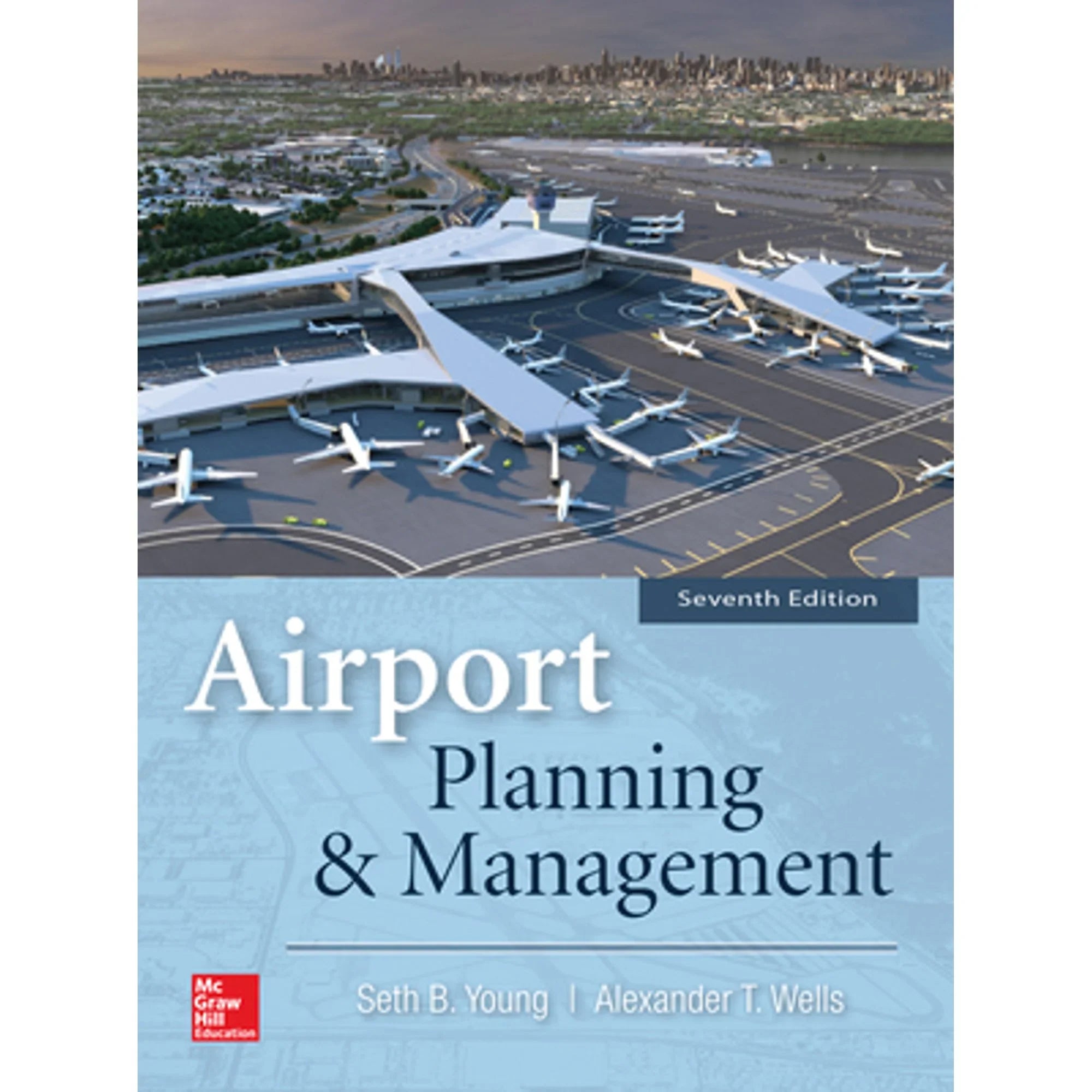 Pre-Owned Airport Planning & Management, Seventh Edition (Paperback) by Seth Young, Alexander Wells