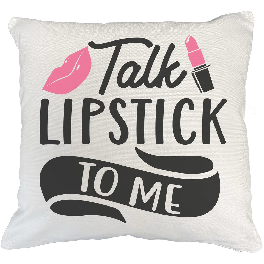 Talk Lipstick to Me w/ Pink Lips Design - Beauty Themed Merch for Makeup Artist or Cosmetologist, Gift for Makeup Lovers, Pillow Coating White 18X18 IN